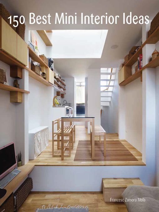 Title details for 150 Best Mini Interior Ideas by Francesc Zamora - Available